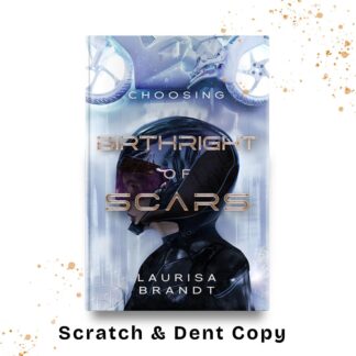 Scratch & Dent Birthright of Scars: Choosing Paperback